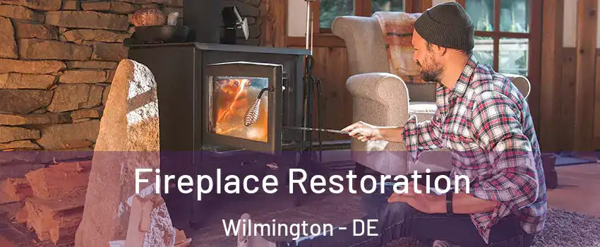  Fireplace Restoration Wilmington - DE