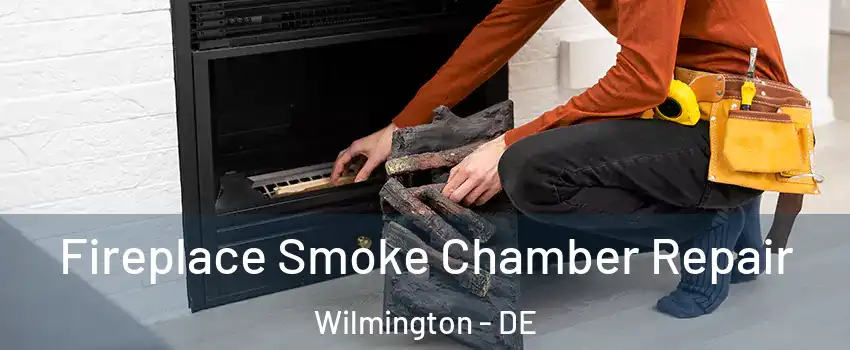  Fireplace Smoke Chamber Repair Wilmington - DE