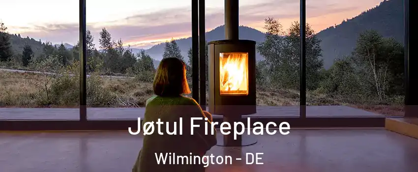  Jøtul Fireplace Wilmington - DE