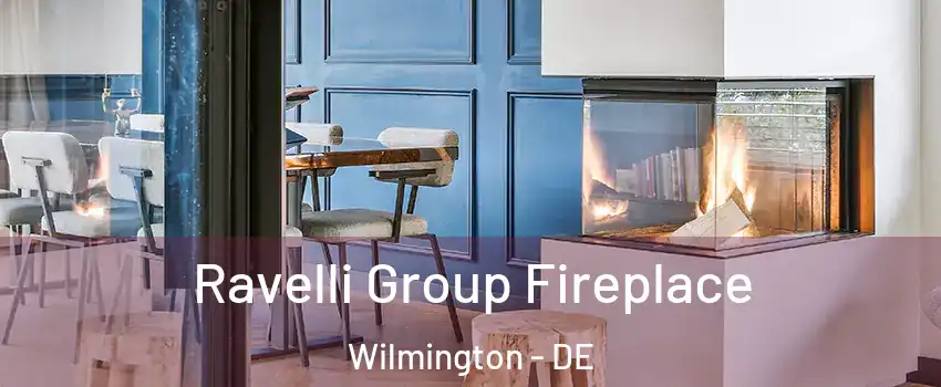  Ravelli Group Fireplace Wilmington - DE