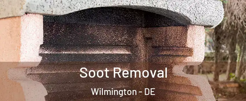  Soot Removal Wilmington - DE